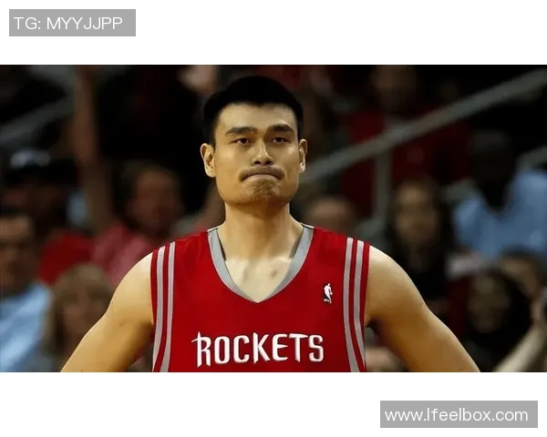 姚明在赛场上流泪的背后故事与他对篮球的深厚情感解析 姚明在赛场上流泪的背后故事与他对篮球的深厚情感解析