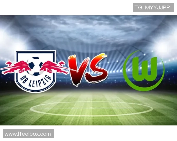 沃尔夫斯堡主场力挫门兴格拉德巴赫，连胜开启神秘逆袭之旅